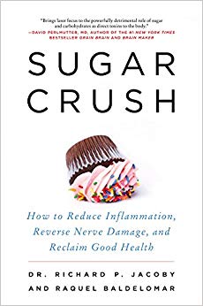 Sugar Crush : How to Reduce Inflammation, Reverse Nerve Damage, and Reclaim Good Health