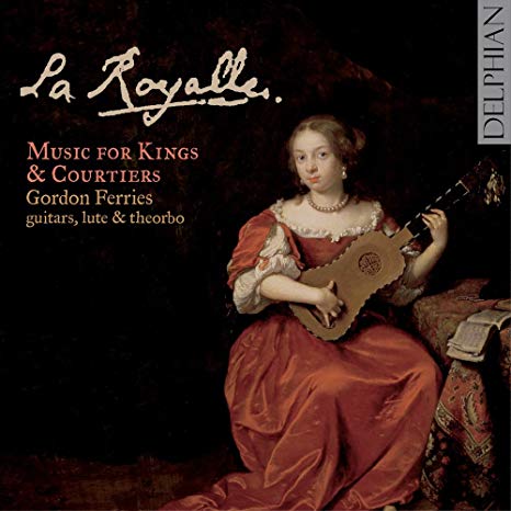 Robert de Visée - La Royalle: Music for Kings & Courtiers - CD image 1