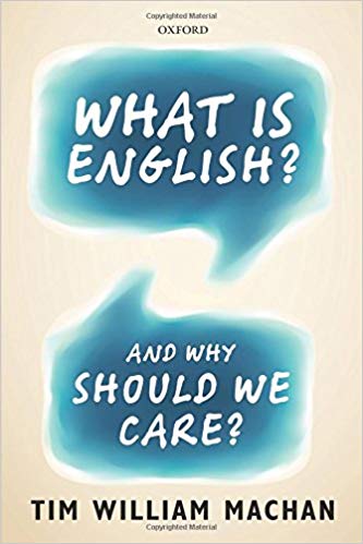 What is English? : And Why Should We Care?