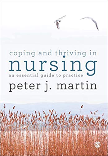 Coping and Thriving in Nursing : An Essential Guide to Practice