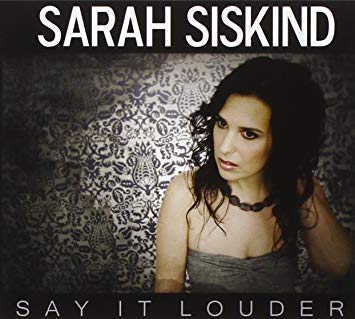 Sarah Siskind - Say It Louder - CD image 1