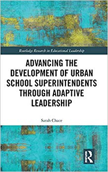 Advancing the Development of Urban School Superintendents through Adaptive Leadership