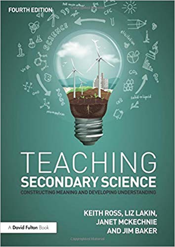 Teaching Secondary Science : Constructing Meaning and Developing Understanding