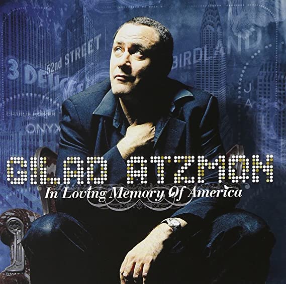 Gilad Atzmon - In Loving Memory Of America - Used CD image 1