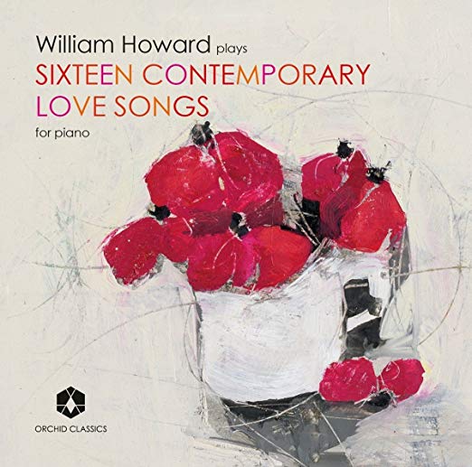 William Howard Plays Sixteen Contemporary Love Songs for Piano