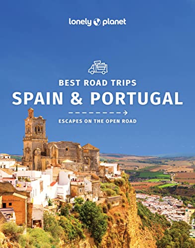 Lonely Planet Best Road Trips Spain & Portugal 2