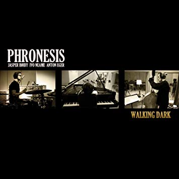 Phronesis - Walking Dark - CD image 1