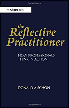 The Reflective Practitioner : How Professionals Think in Action