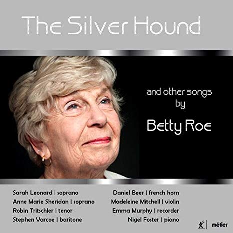 The Silver Hound And Other Songs By Betty Roe