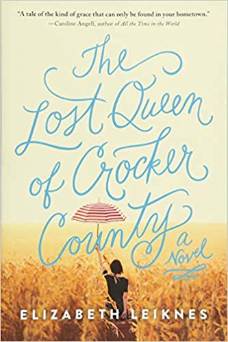 The Lost Queen of Crocker County : A Novel