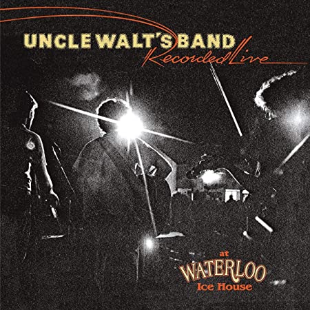UNCLE WALTS BAND - RECORDED LIVE AT WATERLOO ICE - CD image 1