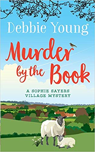 Murder by the Book : A Sophie Sayers Village Mystery : 4