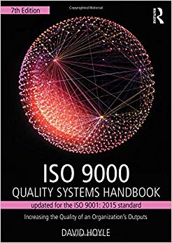 ISO 9000 Quality Systems Handbook-updated for the ISO 9001: 2015 standard : Increasing the Quality of an Organization's Outputs