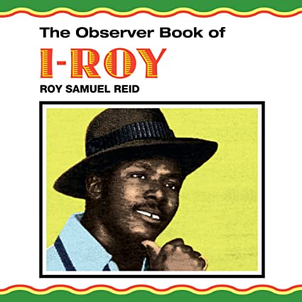 The Observer Book Of I-Roy