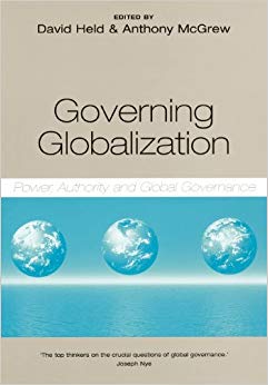 Governing Globalization : Power, Authority and Global Governance