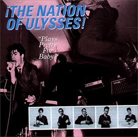 Nation Of Ulysses - Plays Pretty For Baby - CD image 1