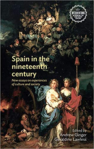 Spain in the Nineteenth Century : New Essays on Experiences of Culture and Society