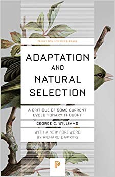 Adaptation and Natural Selection : A Critique of Some Current Evolutionary Thought