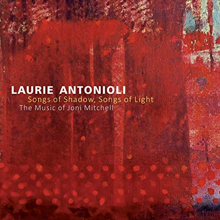 Laurie Antonioli - Songs of Shadow Songs of Light - CD image 1
