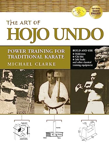 The Art of Hojo Undo : Power Training for Traditional Karate