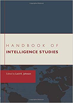 Handbook of Intelligence Studies