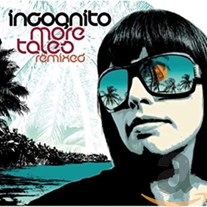 Incognito - More Tales Remixed - CD image 1
