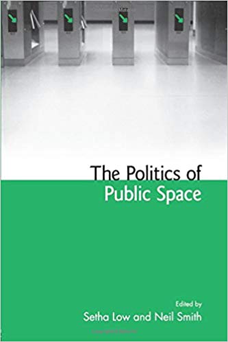 The Politics of Public Space