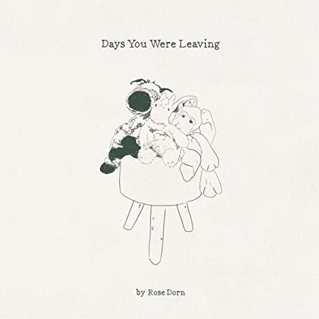 ROSE DORN - DAYS YOU WERE LEAVING - Vinyl Record image 1