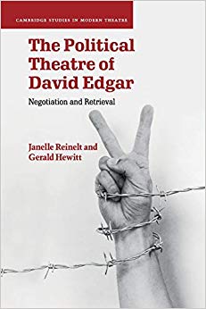 The Political Theatre of David Edgar : Negotiation and Retrieval