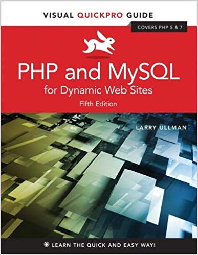 PHP and MySQL for Dynamic Web Sites : Visual QuickPro Guide