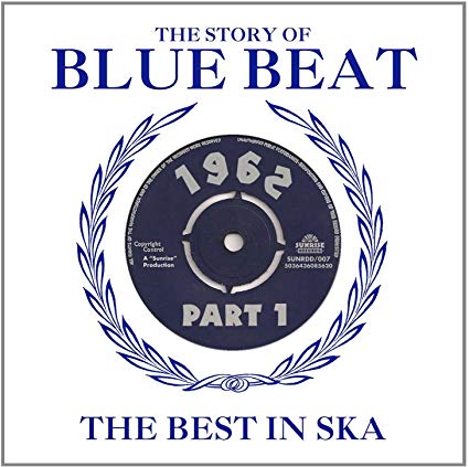 Various - Story Of Blue Beat - The Best In Ska 1962 Part 1 - CD image 1