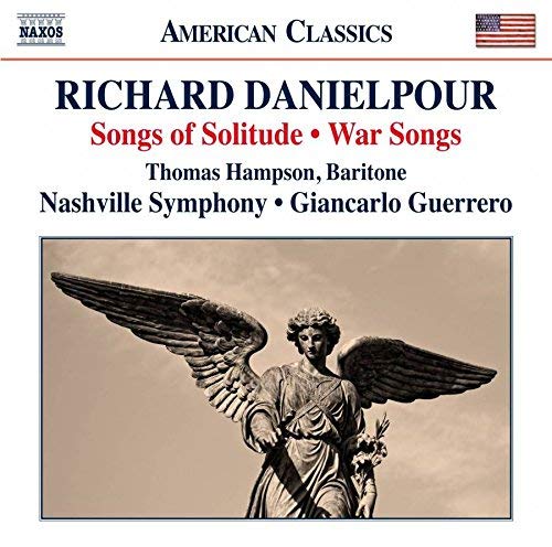 Richard Danielpour: Songs of Solitude/War Songs