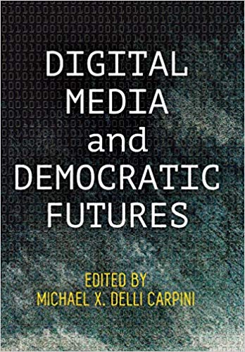 Digital Media and Democratic Futures