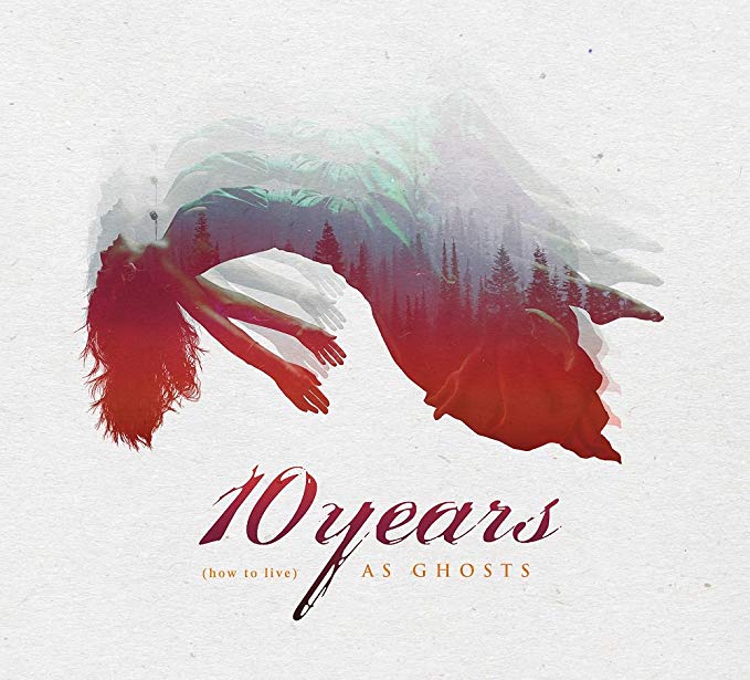 10 Years - (How To Live) As Ghosts - CD image 1