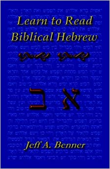 Learn Biblical Hebrew : A Guide to Learning the Hebrew Alphabet, Vocabulary and Sentence Structure of the Hebrew Bible