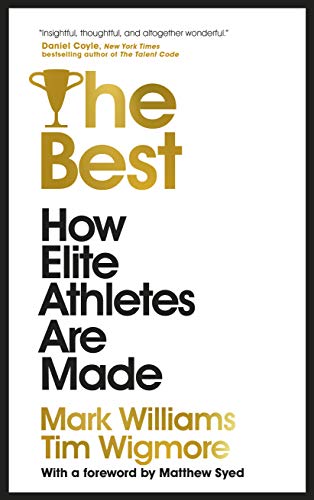 The Best : How Elite Athletes Are Made