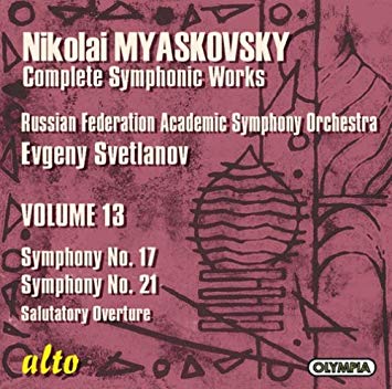 Myaskovsky Complete Symphonic Works, Volume 13: Salutatory Overture, Symphony No. 17, Symphony No. 21