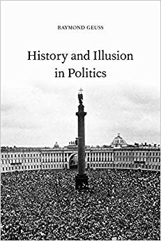 History and Illusion in Politics