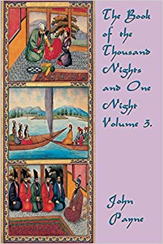 The Book of the Thousand Nights and One Night Volume 3.