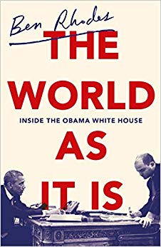 The World As It Is : Inside the Obama White House