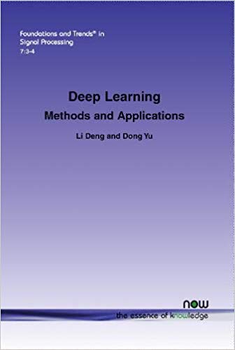 Deep Learning : Methods and Applications