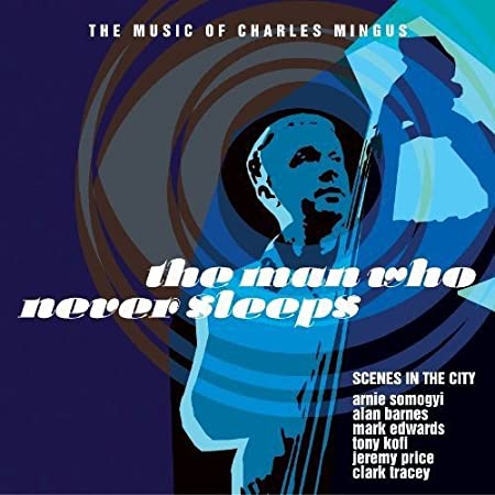 SCENES IN THE CITY - MAN WHO NEVER SLEEPS THE - CD image 1