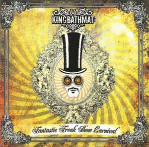 KingBathmat - Fantastic Freak Show Carnival - Used CD image 1