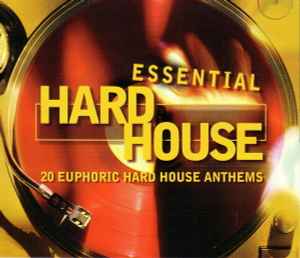 Various - Essential Hard House - 20 Euphoric Hard House Anthems - Use image 1