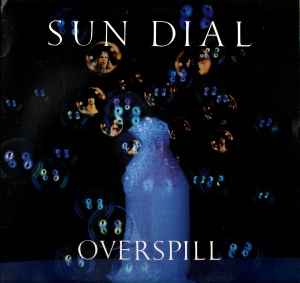 Sun Dial - Overspill - Used Vinyl Record 12" image 1