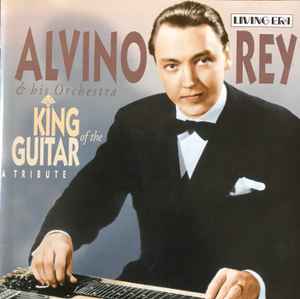 Alvino Rey And His O - King Of The Guitar - CD image 1