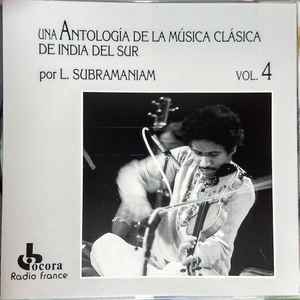 L. Subramaniam - Una Antología de Música De India Del Sur - Used CD image 1