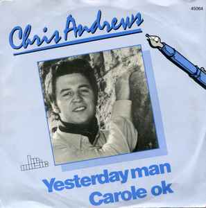 Chris Andrews - Yesterday Man / Carole Ok - Used Vinyl Record 7" image 1