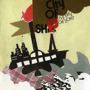 City Of Ships - Live Free Or Don't - Used CD image 1