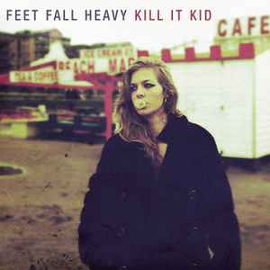 Kill It Kid - Feet Fall Heavy - Used Vinyl Record image 1
